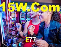 E77 Bet