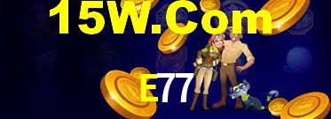 E77,E77 Bet