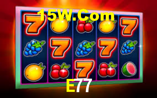 E77